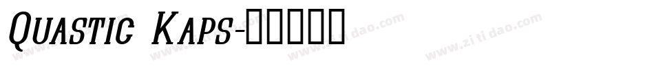 Quastic Kaps字体转换